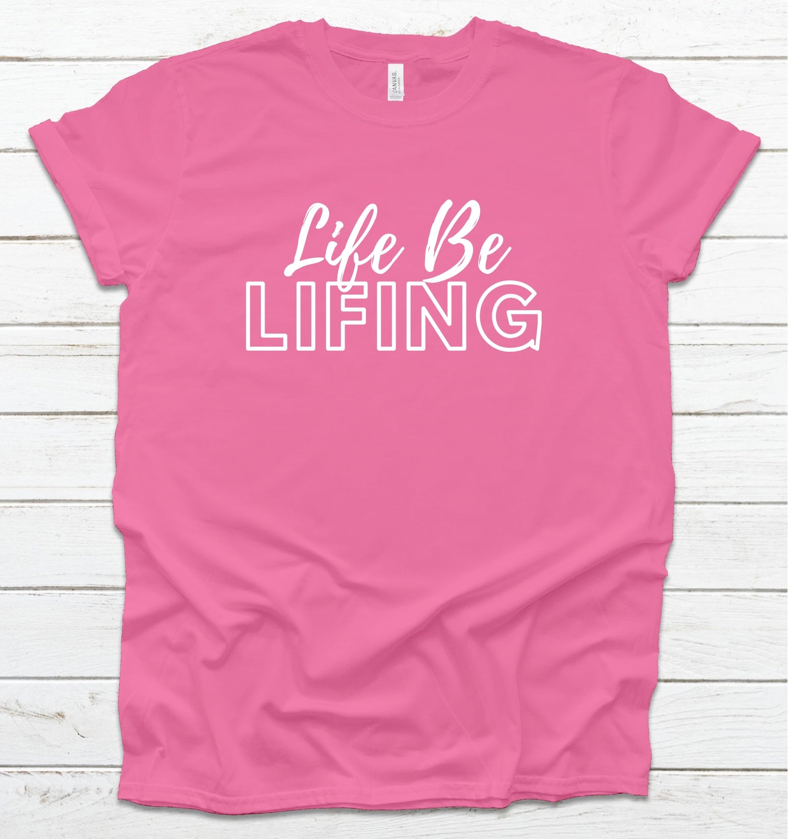 Life Be Lifing Krafted Perfectly by Hand