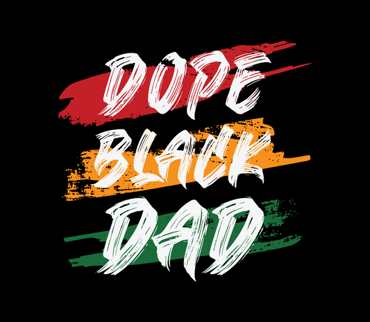 Dope Black Dad