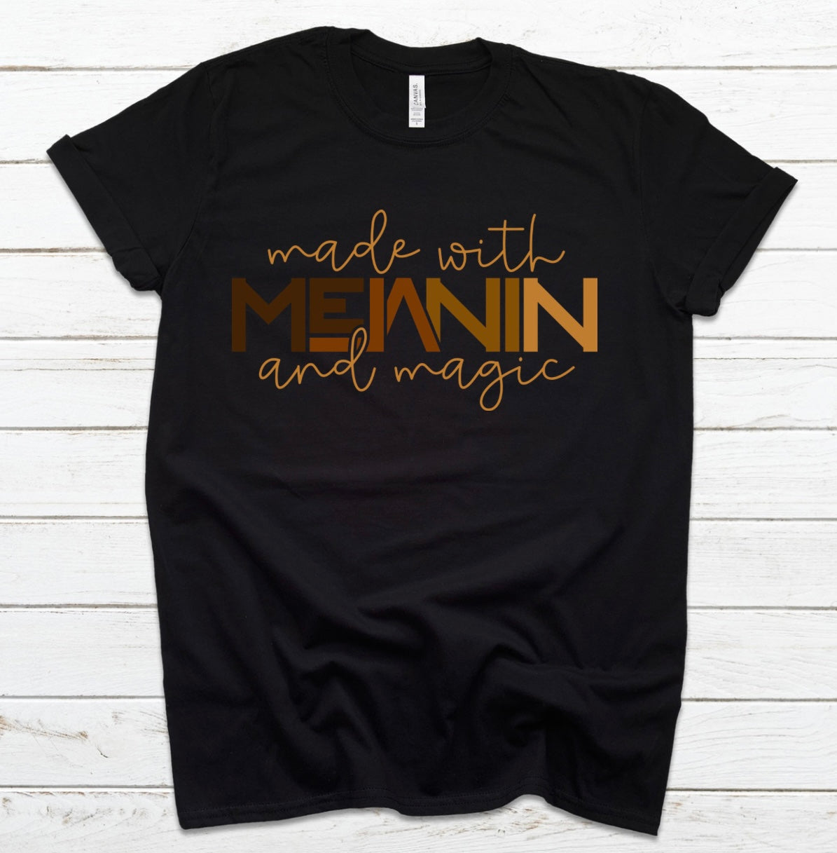 Made with Melanin and Magic T-shirt