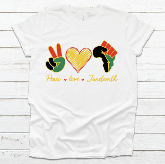 Peace,Love, Juneteenth T-shirt