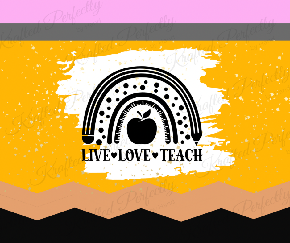 Pencil: Live, Love, Teach