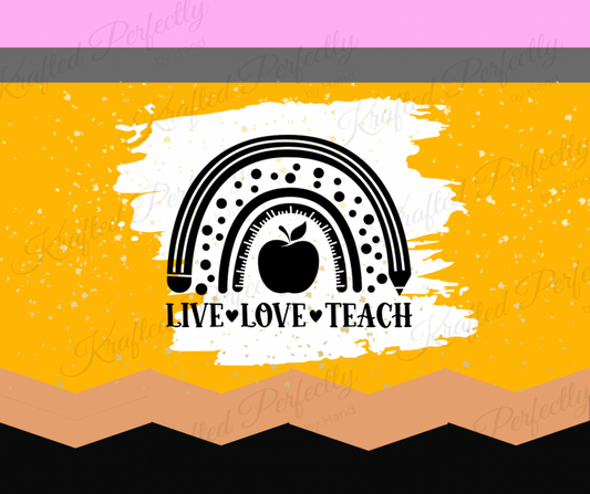 Pencil: Live, Love, Teach